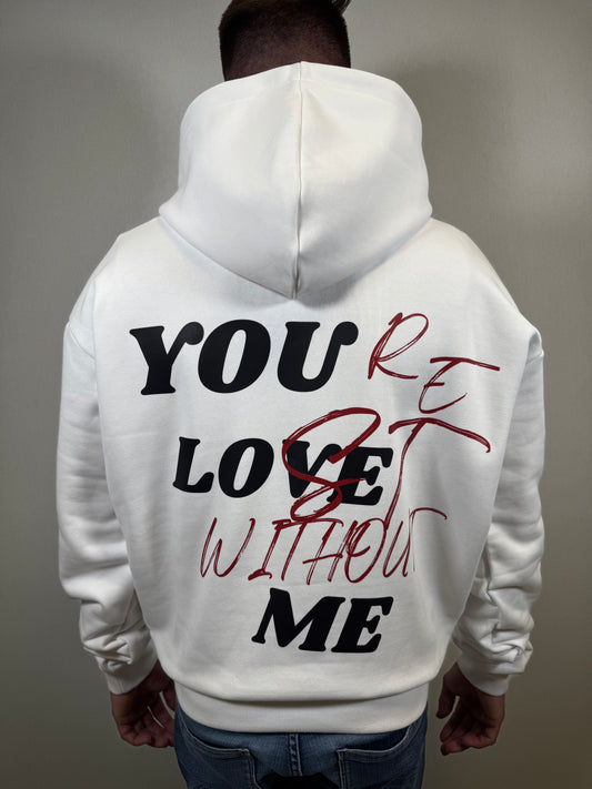HOODIE KAPUZE "YOU LOVE ME"