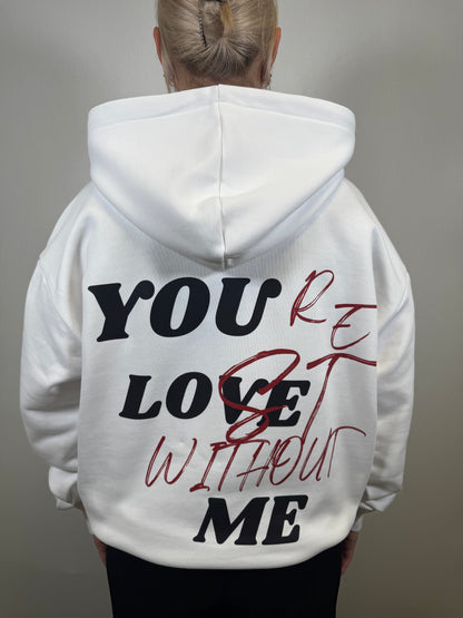 HOODIE KAPUZE "YOU LOVE ME"