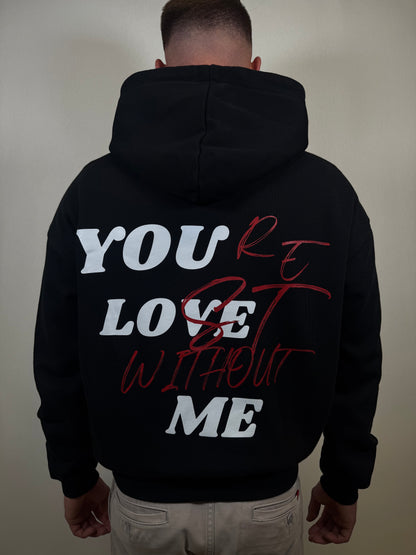 HOODIE KAPUZE "YOU LOVE ME"