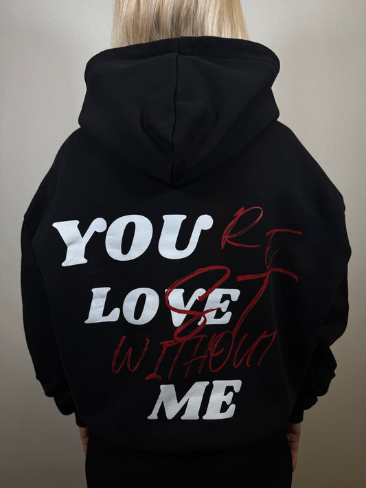 HOODIE KAPUZE "YOU LOVE ME"
